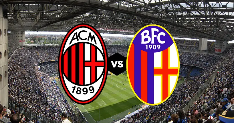 AC Milan vs Bologna, probable lineups - AC Milan News